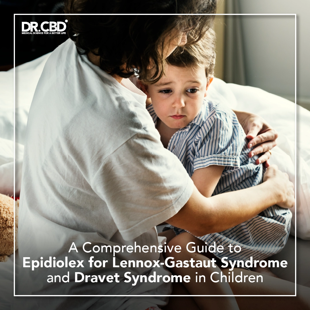 You are currently viewing A Comprehensive Guide to Epidiolex for Lennox-Gastaut Syndrome and Dravet Syndrome in Children